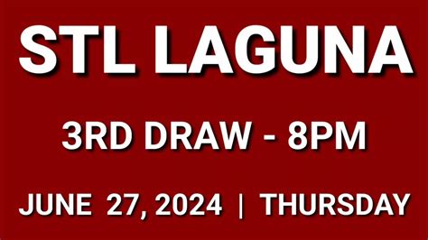3RD DRAW STL LAGUNA 8PM result today STL pares June 27, .